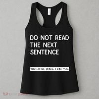 Do Not Read The Next Sentence You Little Rebbel Funny Sayings Women's Tank Top thumb 3