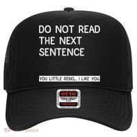 Do Not Read The Next Sentence You Little Rebbel Funny Sayings Hat thumb 0