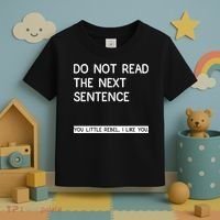 Do Not Read The Next Sentence You Little Rebbel Funny Sayings Toddler T-Shirt thumb 3