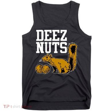 Deez Nuts Squirrel Tank Top