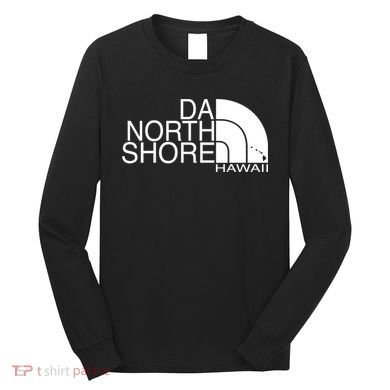 Da North Shore Hawaii Long Sleeve Shirt