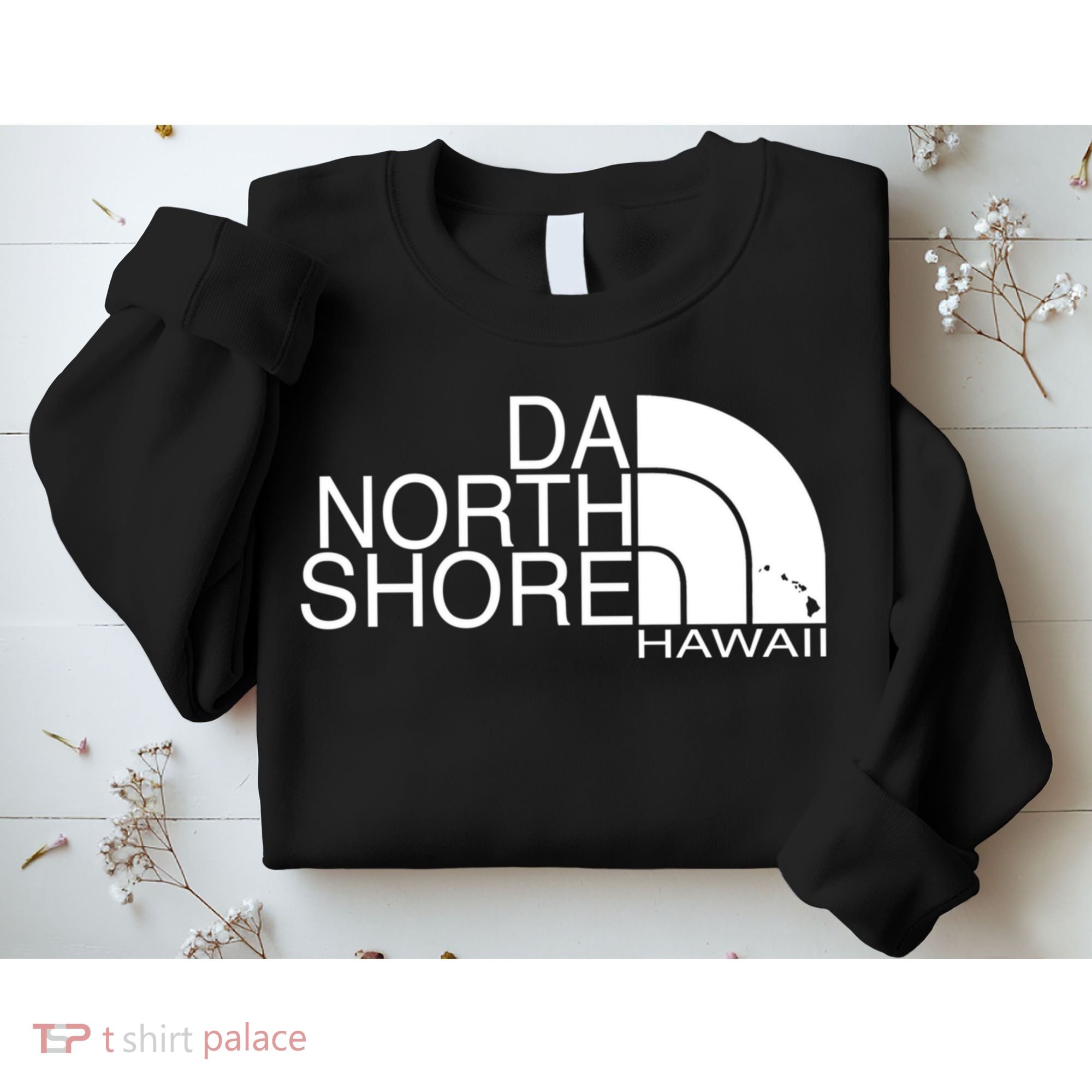 Da North Shore Hawaii Sweatshirt
