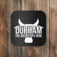 Durham Nc The Bull Stops Here Coaster thumb 0