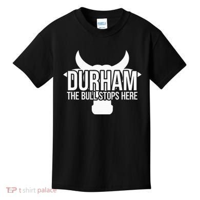Durham Nc The Bull Stops Here Kids T-Shirt