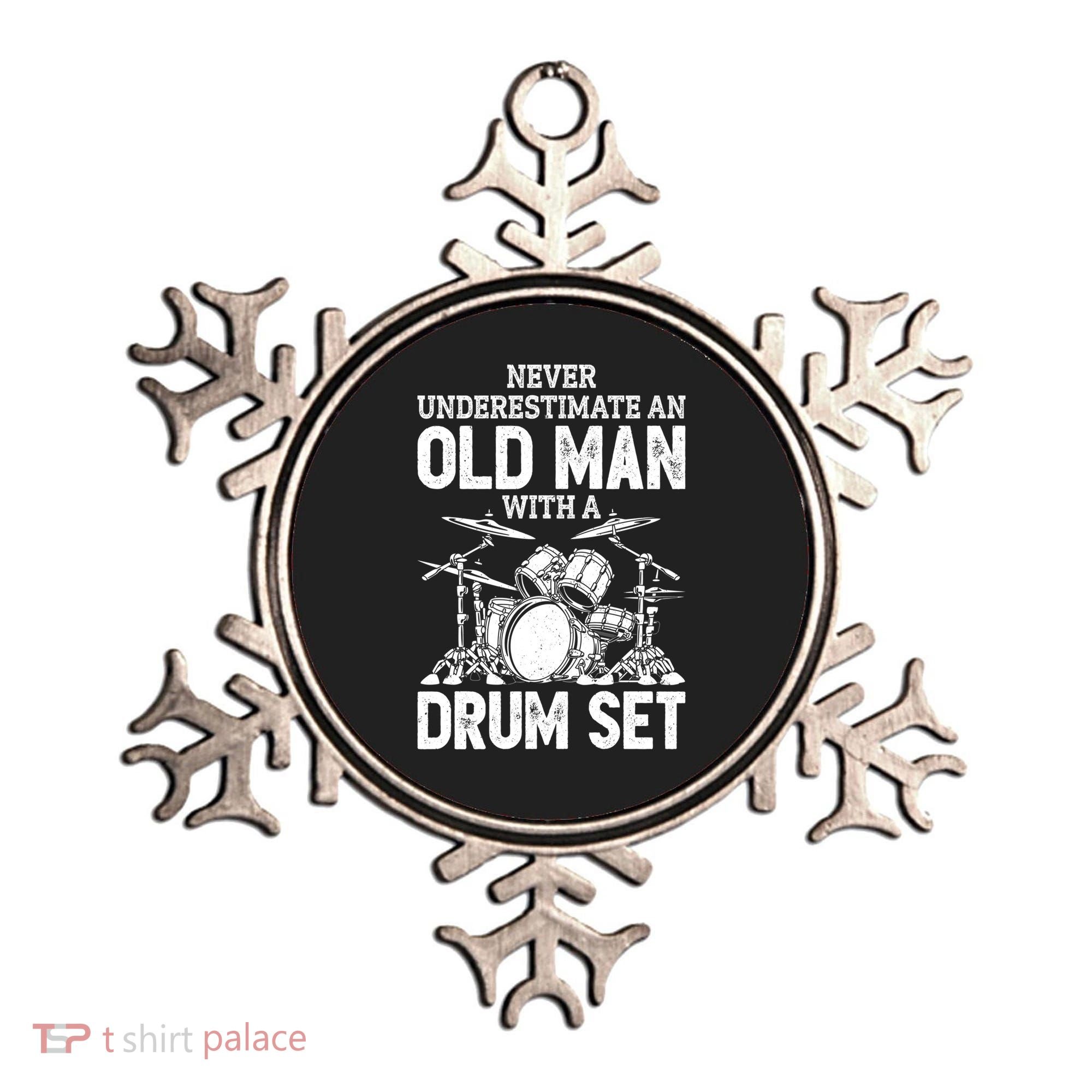 Drummer Never Underestimate An Old Man With A Drum Set Funny Great Gift Ornament