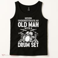 Drummer Never Underestimate An Old Man With A Drum Set Funny Great Gift Tank Top thumb 2