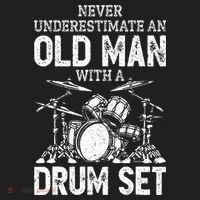 Drummer Never Underestimate An Old Man With A Drum Set Women's Sweatshirt thumb 2
