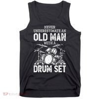 Drummer Never Underestimate An Old Man With A Drum Set Tank Top thumb 0