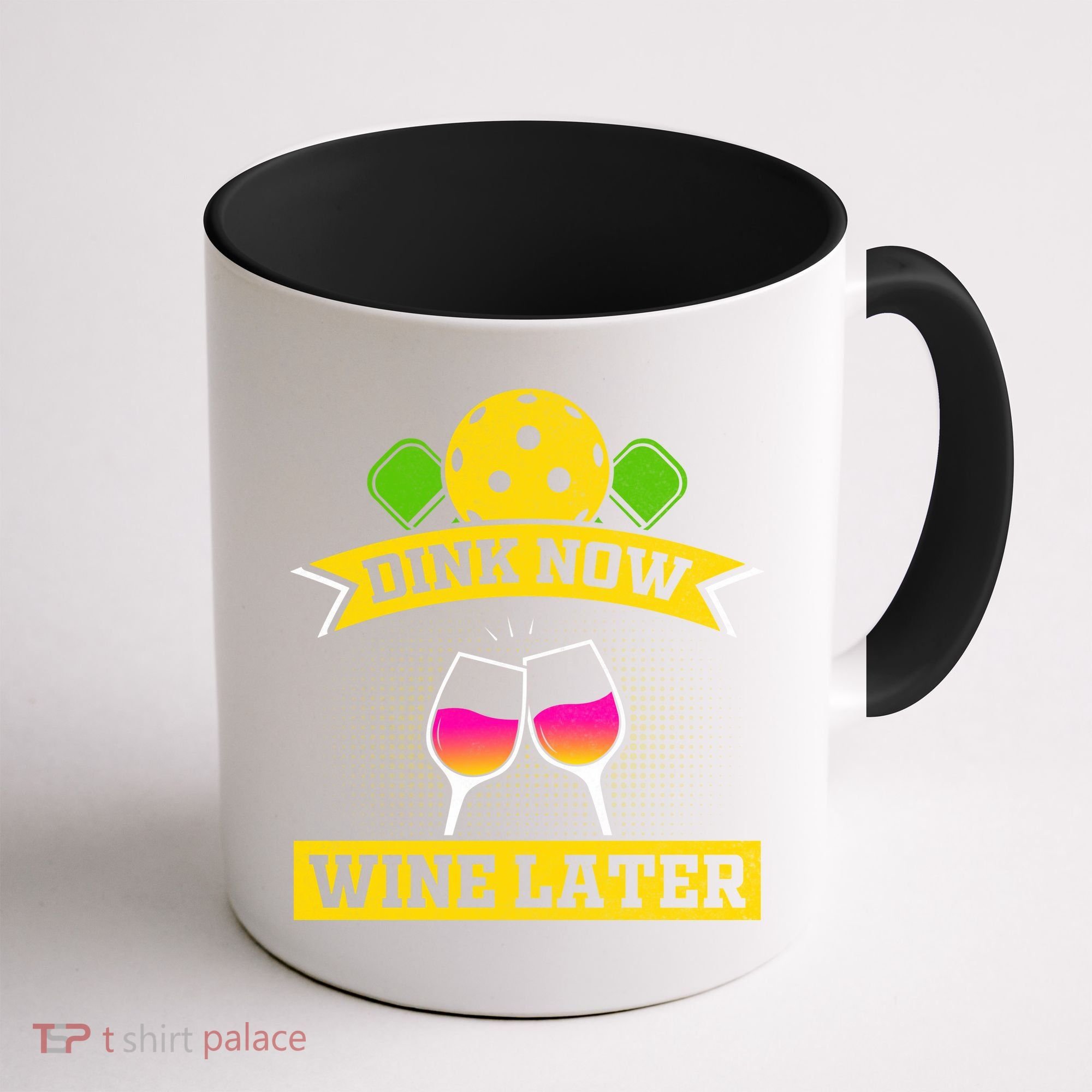 Dink Now Wine Later Pickleball Funny Gift For Pickleball Fan Coffee Mug