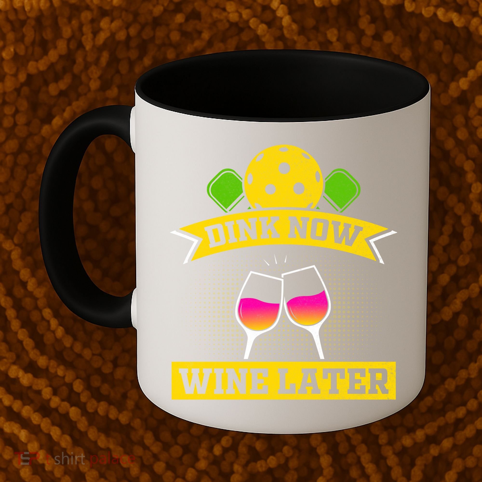 Dink Now Wine Later Pickleball Funny Gift For Pickleball Fan Coffee Mug