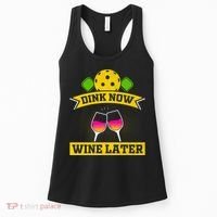 Dink Now Wine Later Pickleball Funny Gift For Pickleball Fan Women's Tank Top thumb 0