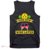 Dink Now Wine Later Pickleball Funny Gift For Pickleball Fan Tank Top thumb 0
