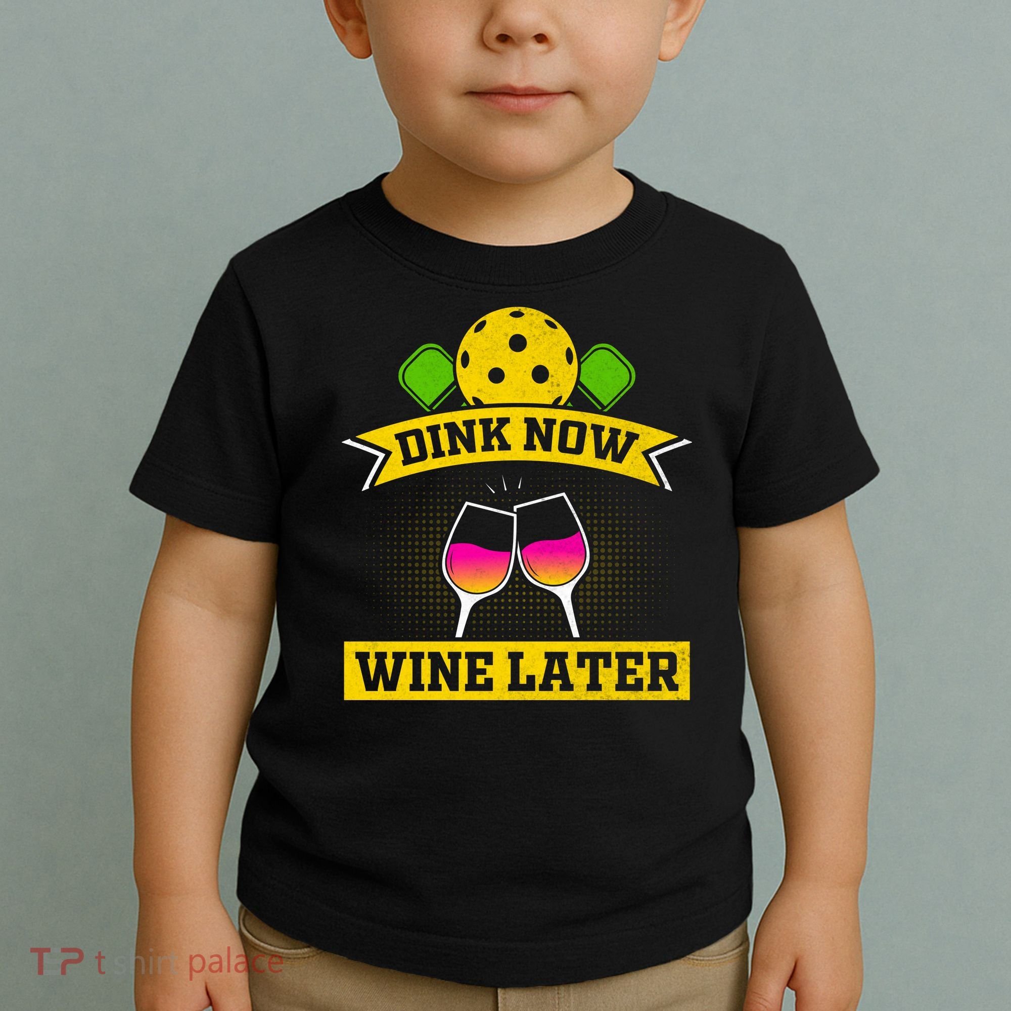 Dink Now Wine Later Pickleball Funny Gift For Pickleball Fan Toddler T-Shirt
