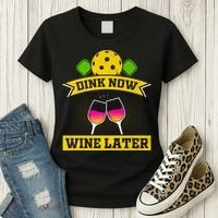 Dink Now Wine Later Pickleball Funny Gift For Pickleball Fan Women's T-Shirt thumb 3