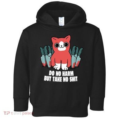 Do Know Harm Take No Sh*t Funny Cat Knifes Toddler Hoodie