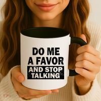 Do Me A Favor And Stop Talking Coffee Mug thumb 3
