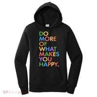 Do More Of What Makes You Happy Women's Hoodie thumb 0