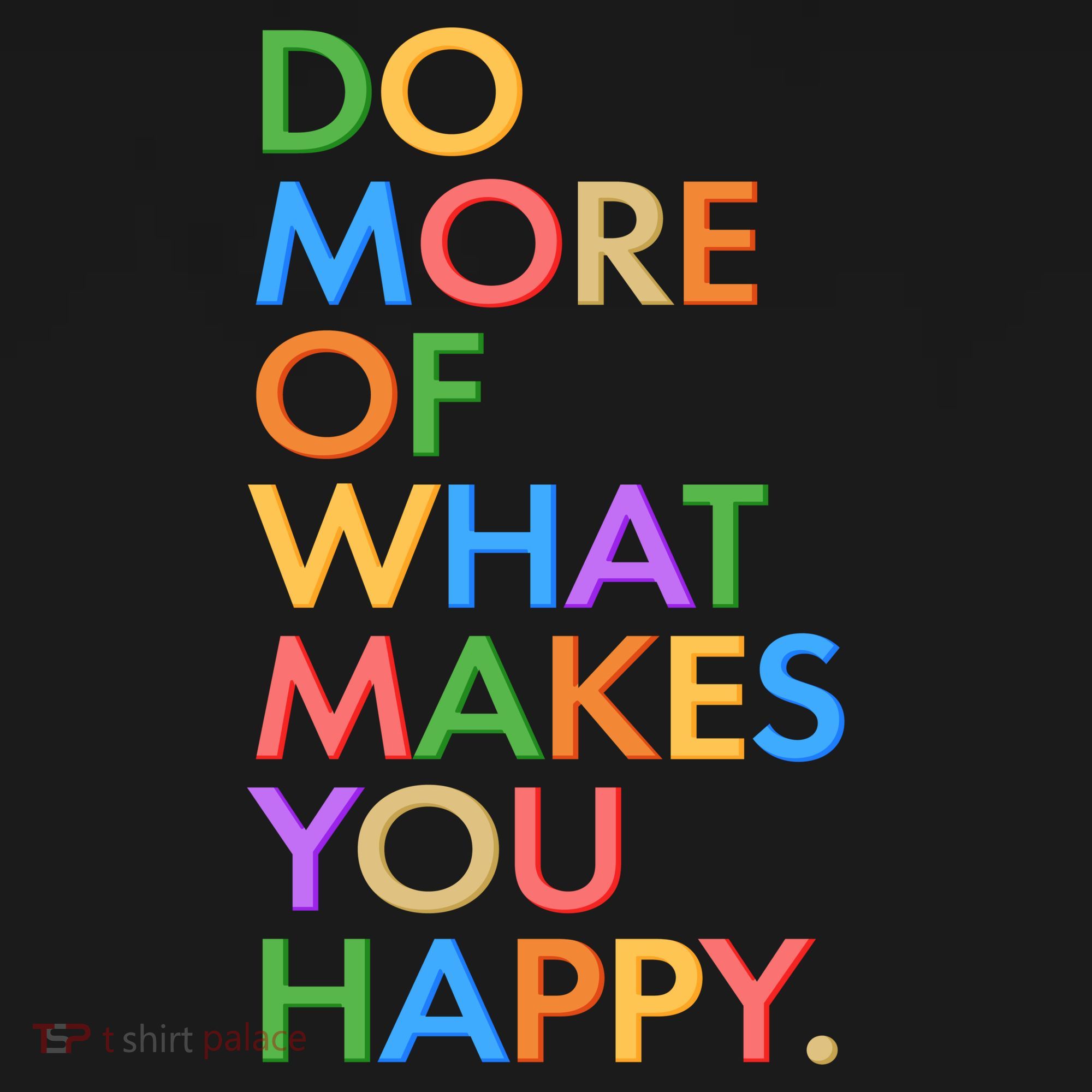 Do More Of What Makes You Happy Ornament