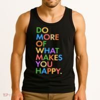 Do More Of What Makes You Happy Tank Top thumb 3