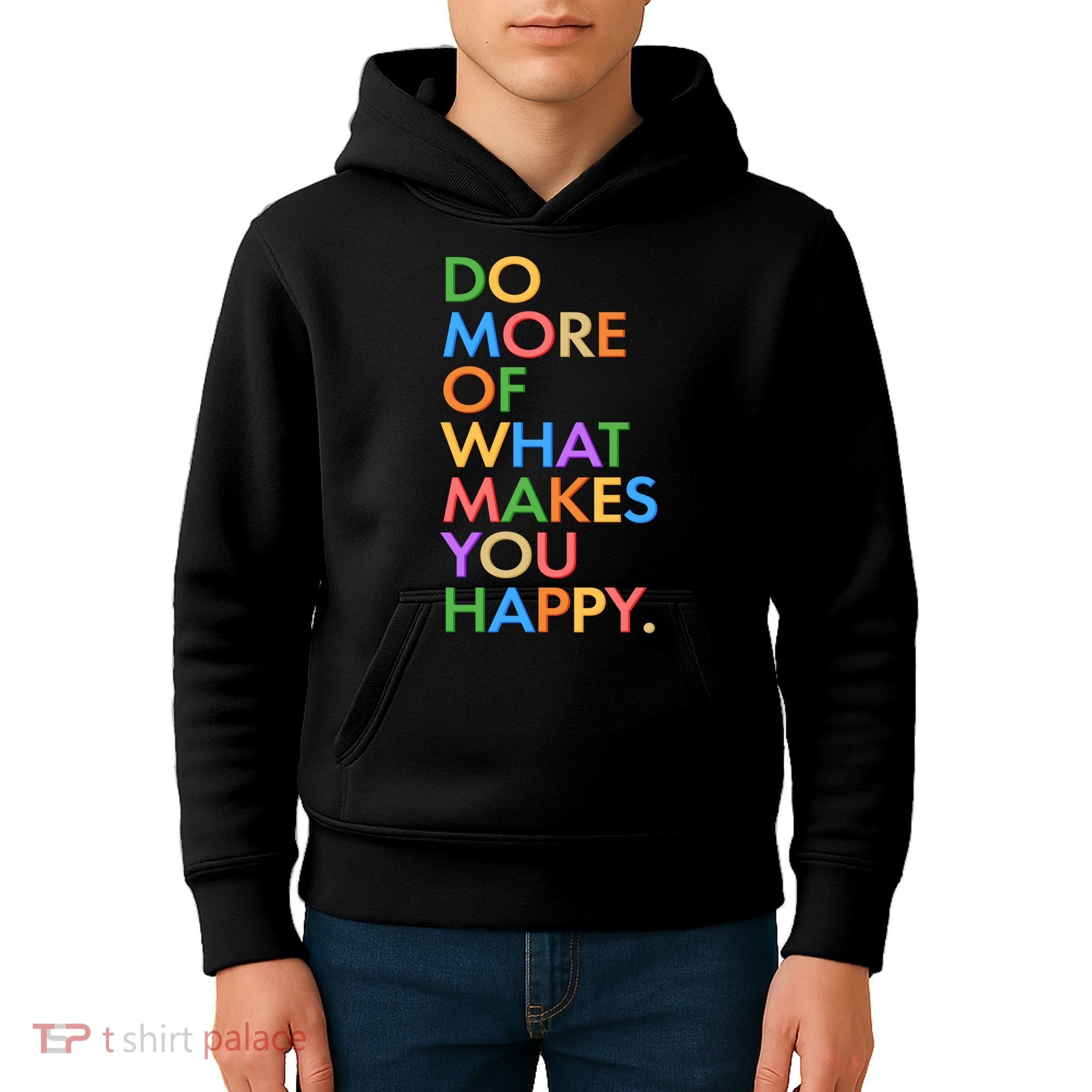 Do More Of What Makes You Happy Kids Hoodie