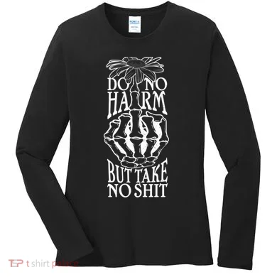 Do No Harm But Take No Shit Women's Long Sleeve Shirt