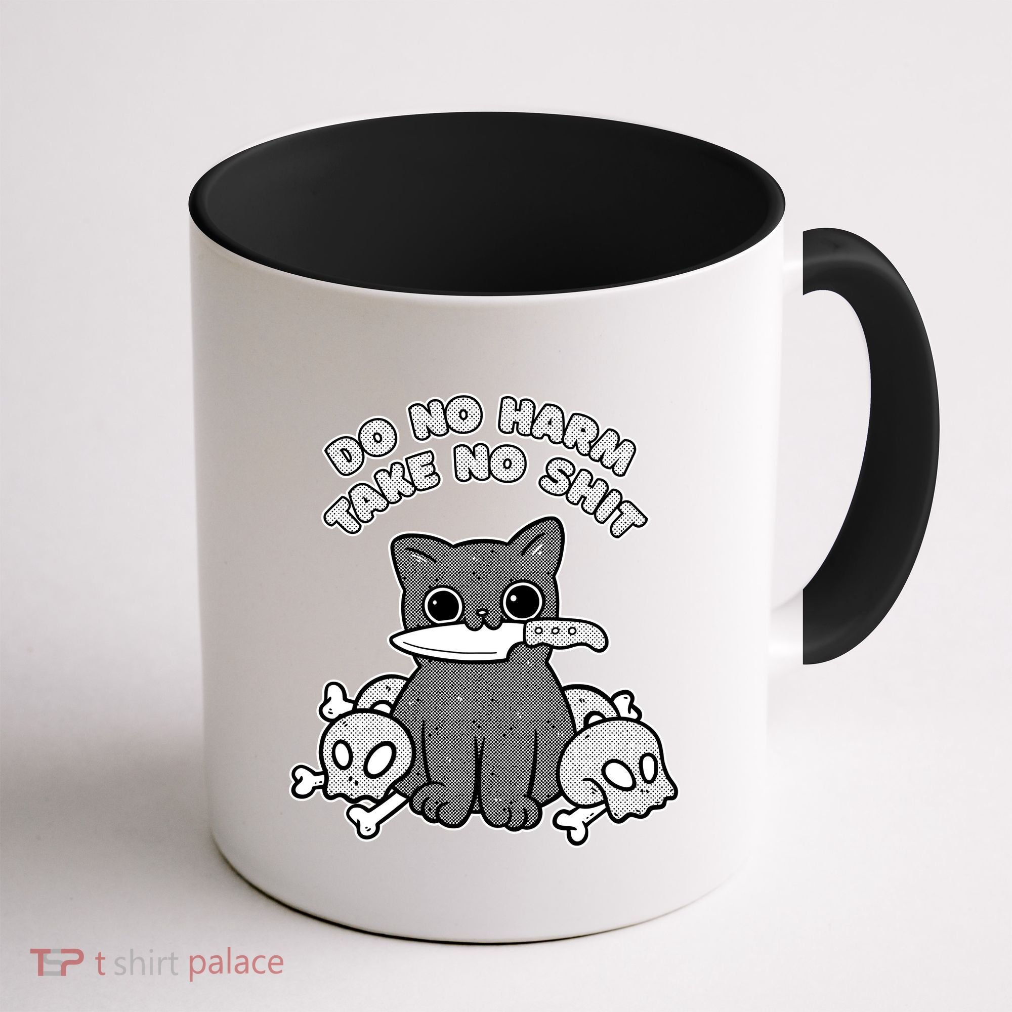 Do No Harm Take No Shit Coffee Mug