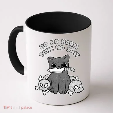 Do No Harm Take No Shit Coffee Mug