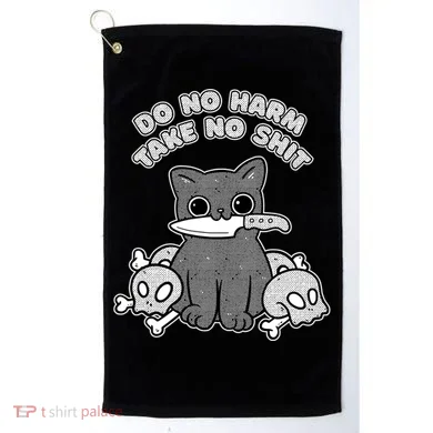 Do No Harm Take No Shit Golf Towel