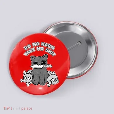 Do No Harm Take No Shit Button