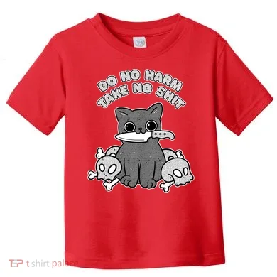 Do No Harm Take No Shit Toddler T-Shirt