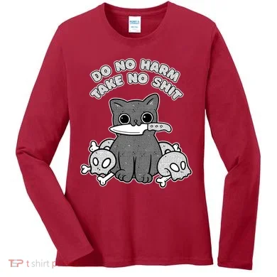 Do No Harm Take No Shit Women's Long Sleeve Shirt