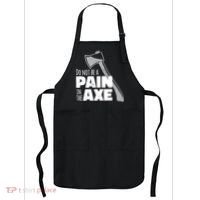 Do Not Be A Pain In The Axe Apron thumb 0
