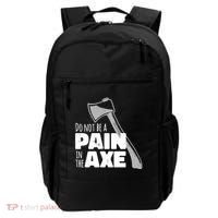 Do Not Be A Pain In The Axe Backpack thumb 0
