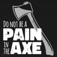 Do Not Be A Pain In The Axe Bucket Hat thumb 4