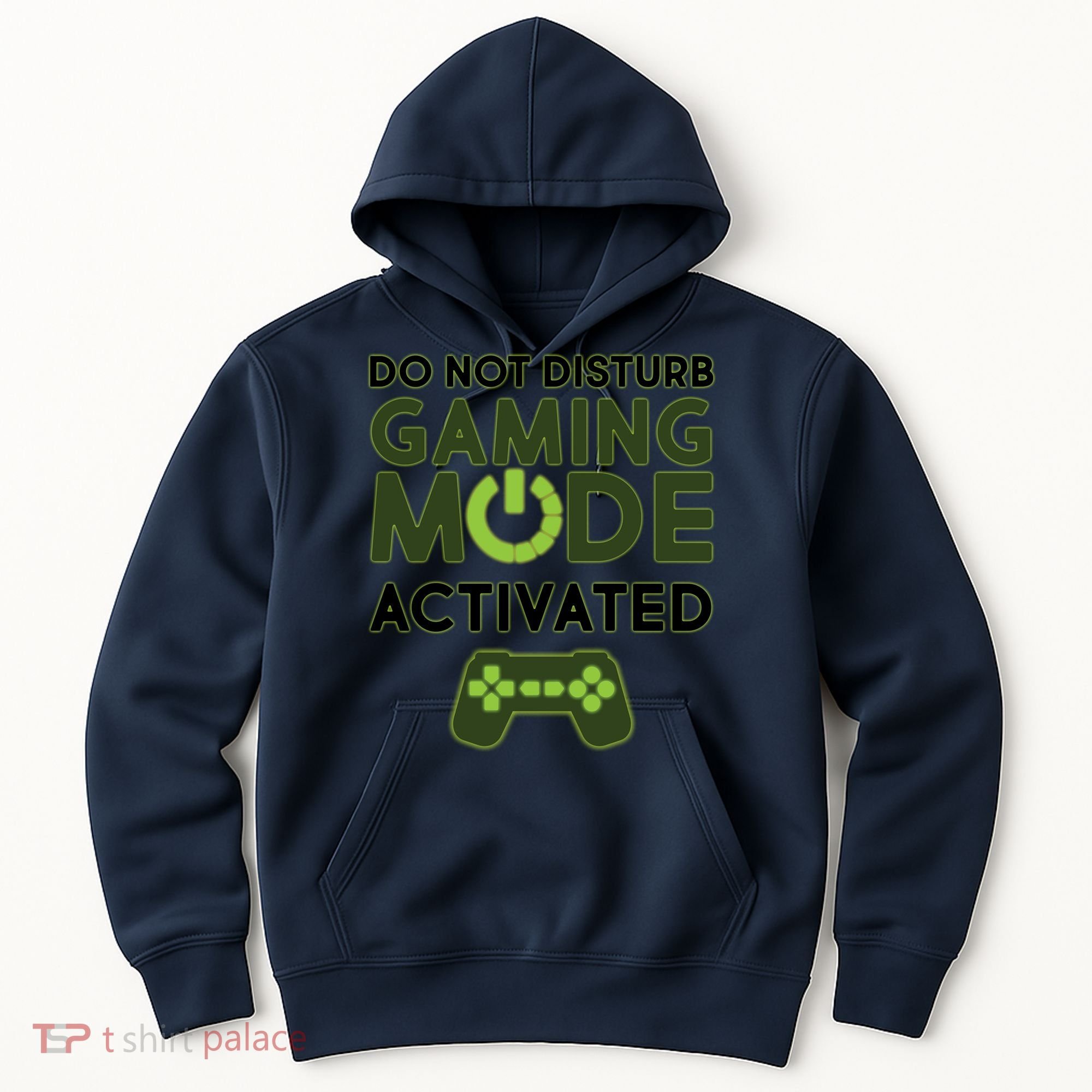 Do Not Disturb Gaming Mode Activated Hoodie
