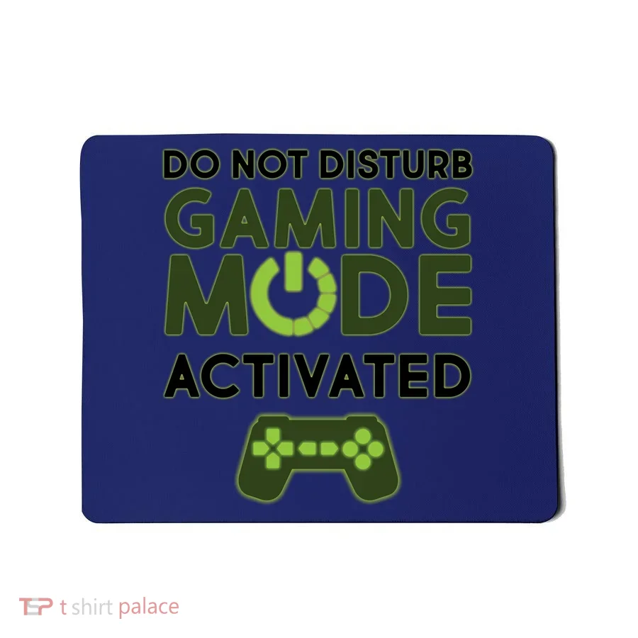 Do Not Disturb Gaming Mode Activated Mousepad