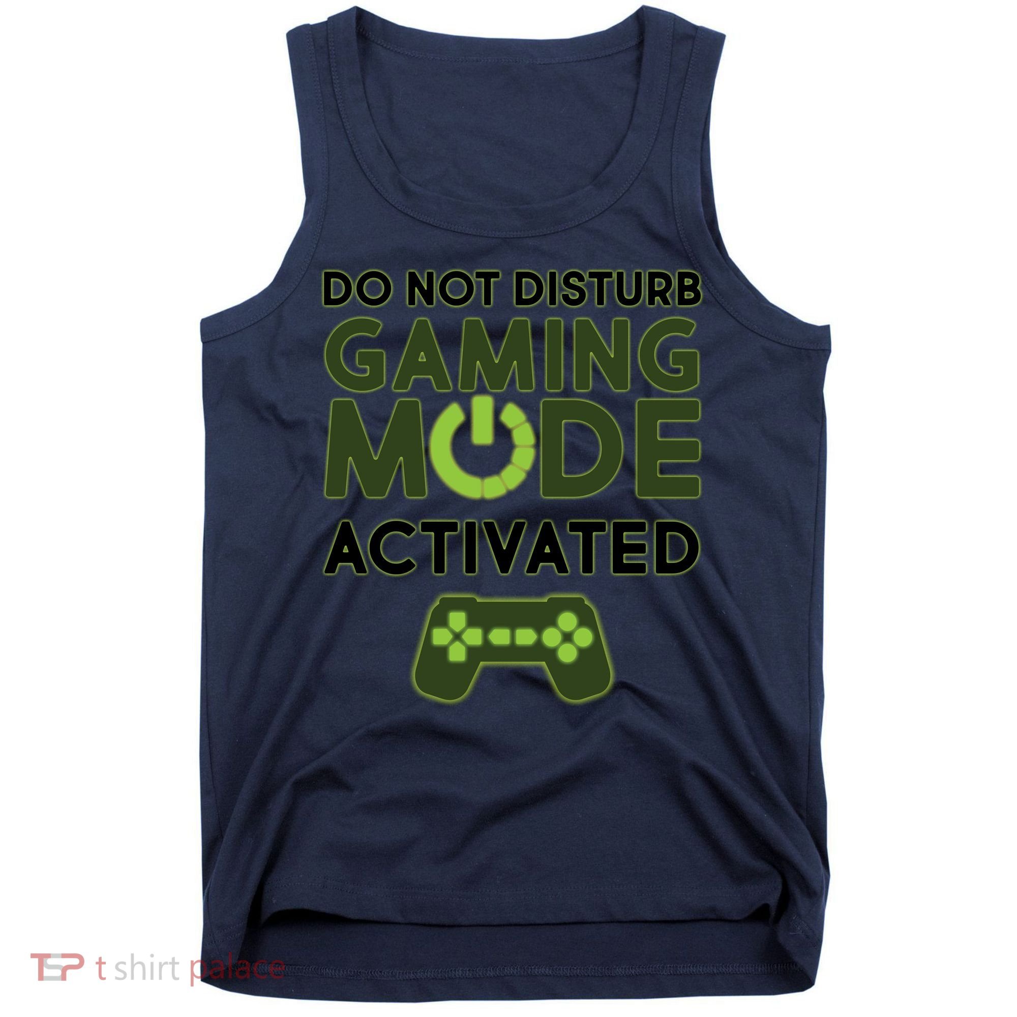 Do Not Disturb Gaming Mode Activated Tank Top