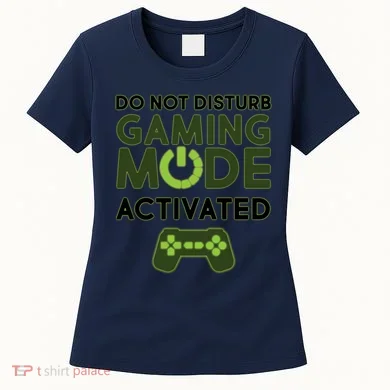 Do Not Disturb Gaming Mode Activated Women's T-Shirt