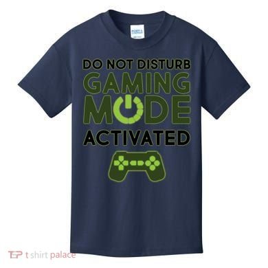Do Not Disturb Gaming Mode Activated Kids T-Shirt
