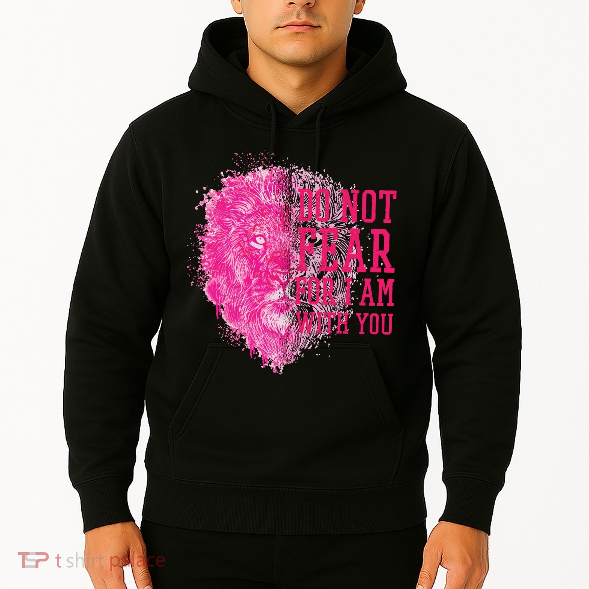 Do Not Fear For I Am With You Pink Lion Hoodie