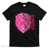 Do Not Fear For I Am With You Pink Lion T-Shirt thumb 0