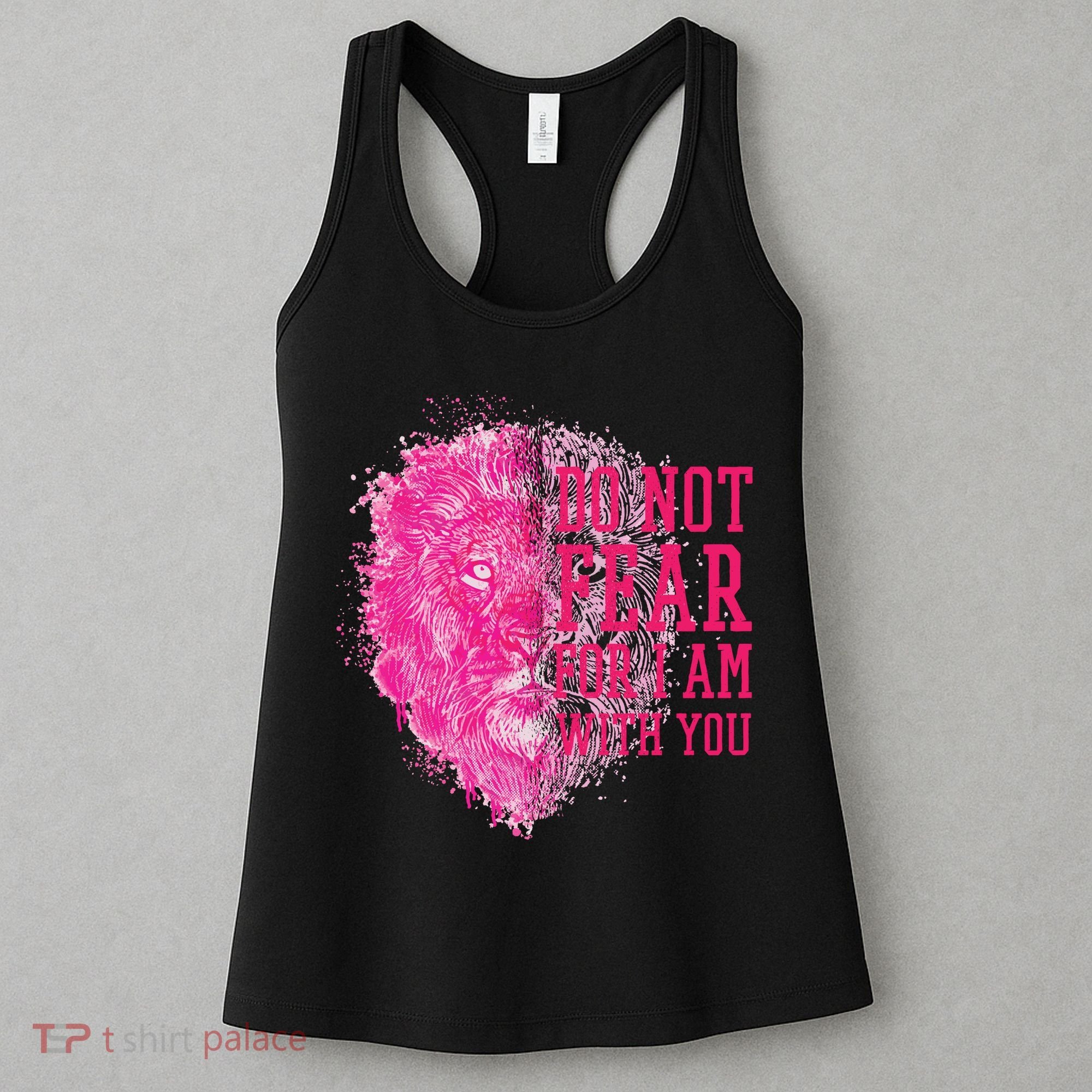 Do Not Fear For I Am With You Pink Lion Women's Tank Top