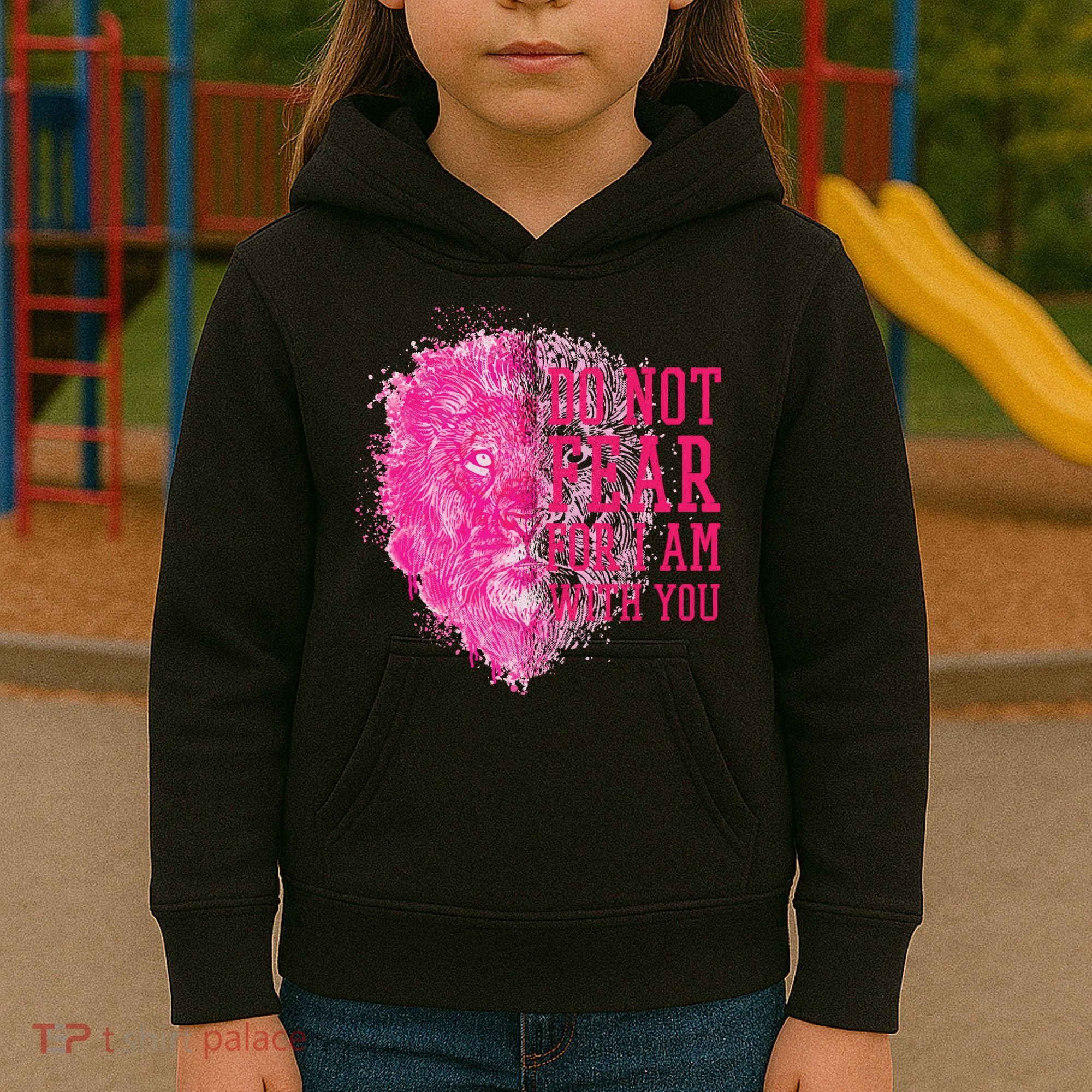 Do Not Fear For I Am With You Pink Lion Kids Hoodie