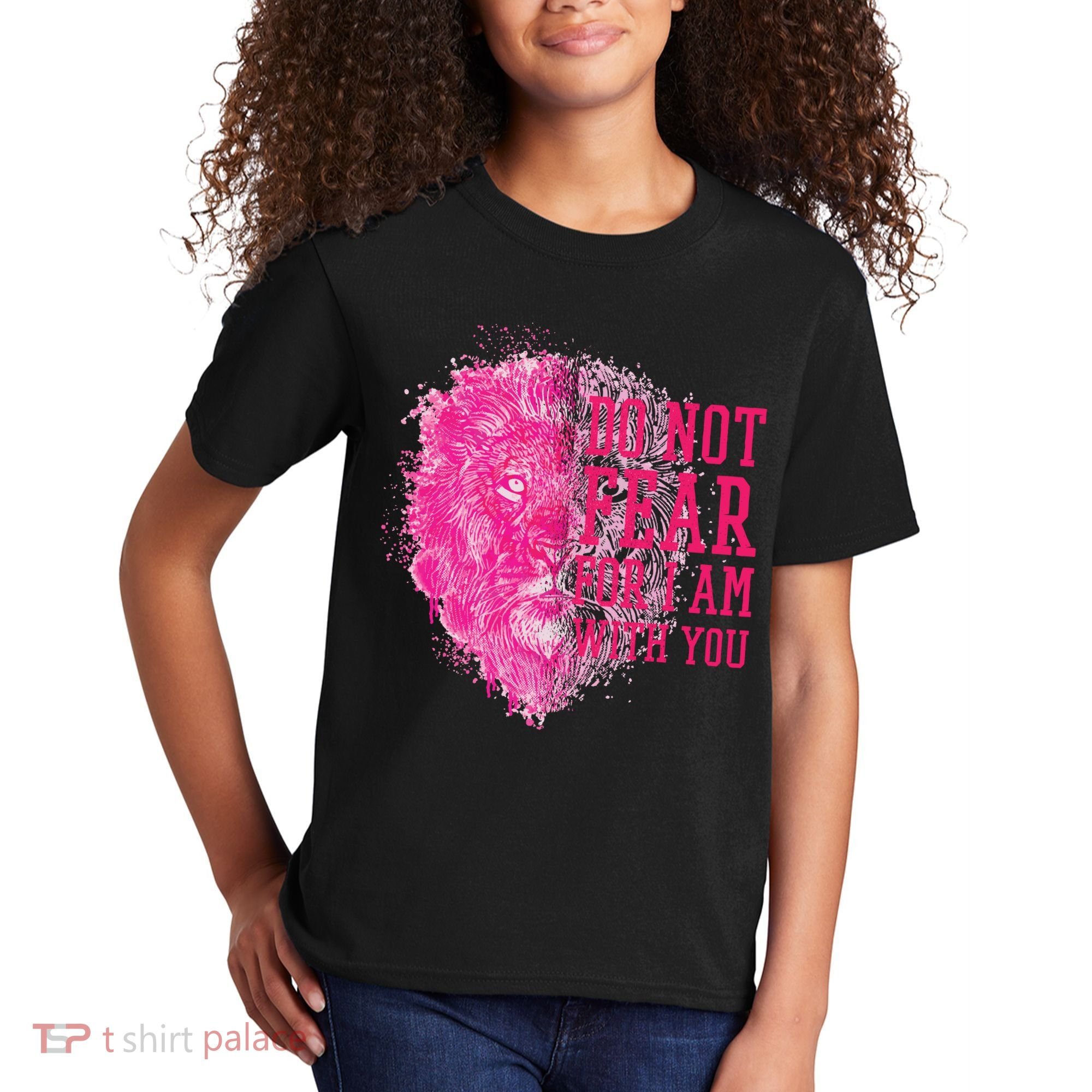 Do Not Fear For I Am With You Pink Lion Kids T-Shirt