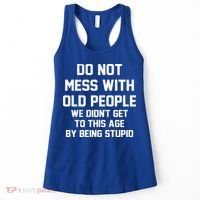 Do Not Mess With Old People Funny Women's Tank Top thumb 0