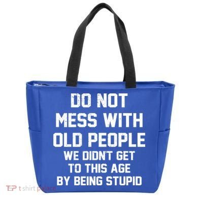 Do Not Mess With Old People Funny Tote Bag
