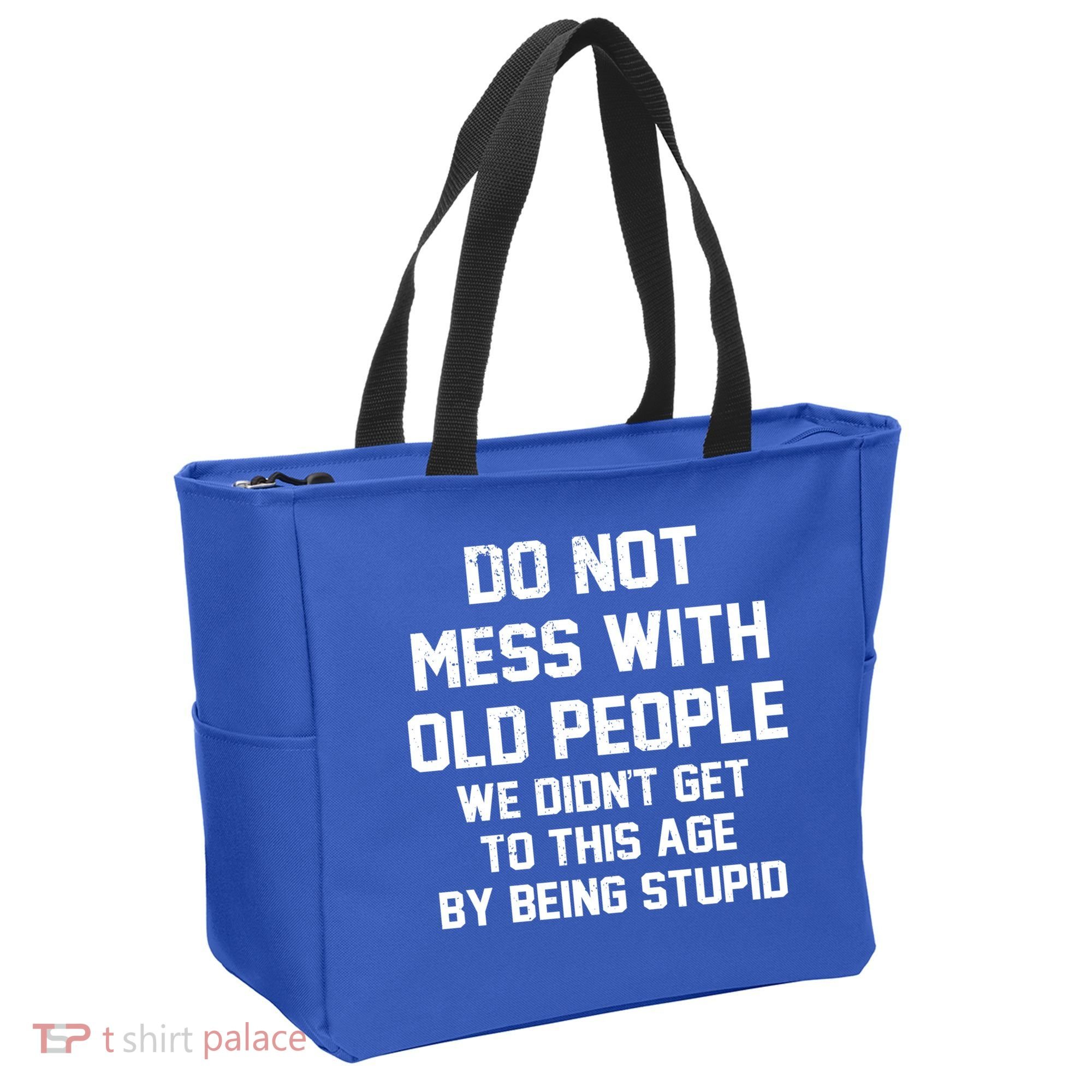 Do Not Mess With Old People Funny Tote Bag
