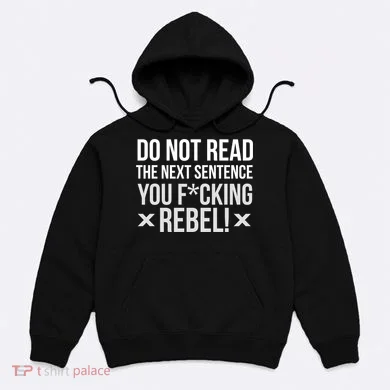 Do Not Read Funny Rebel Hoodie