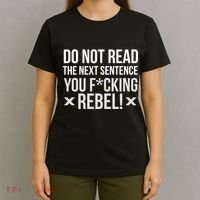 Do Not Read Funny Rebel T-Shirt thumb 4