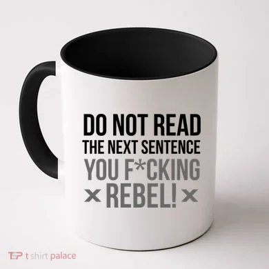 Do Not Read Funny Rebel Coffee Mug